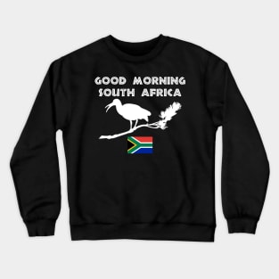 South Africa Hadeda Funny Alarm Crewneck Sweatshirt